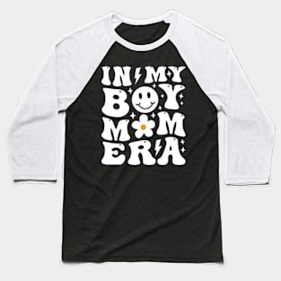 Smile Face In My Boy Mom Era Groovy Mother's Day Baseball T-Shirt